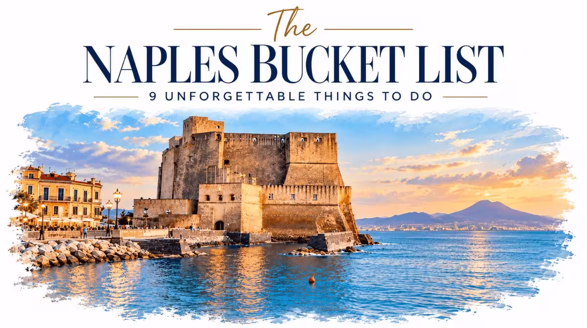 Naples Bucket List things to do