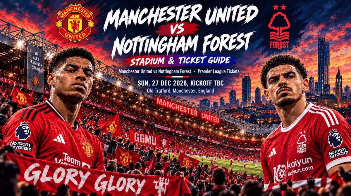 Manchester United vs Nottingham Forest Premier League tickets at Old Trafford