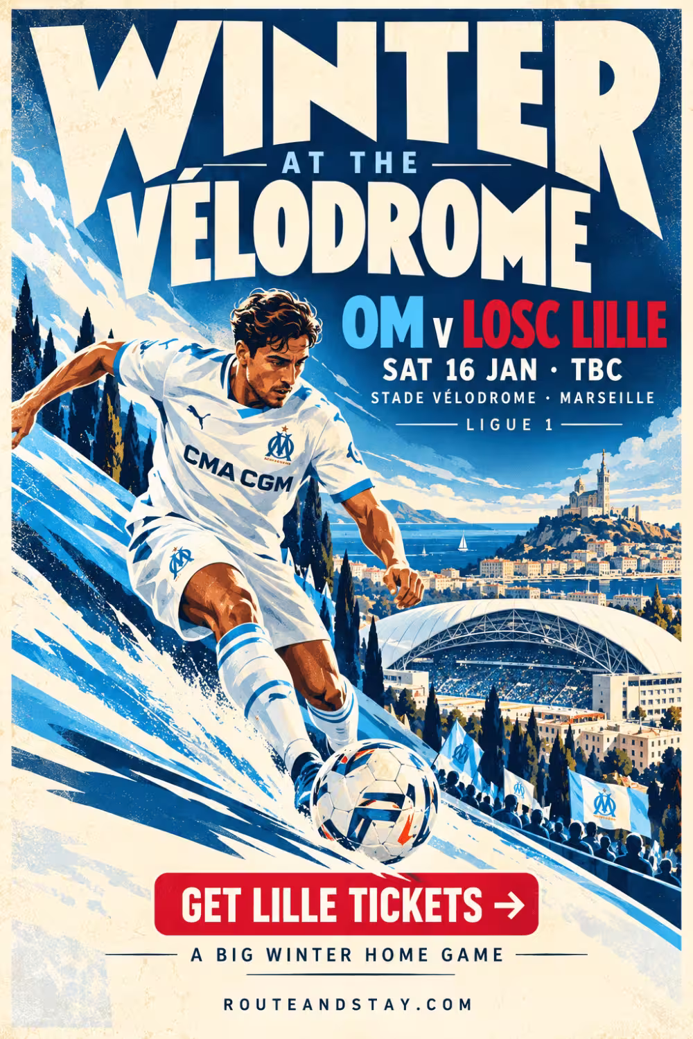 OM v Lille poster — Winter at the Vélodrome, Ligue 1 at the Stade Vélodrome on 16 January 2027
